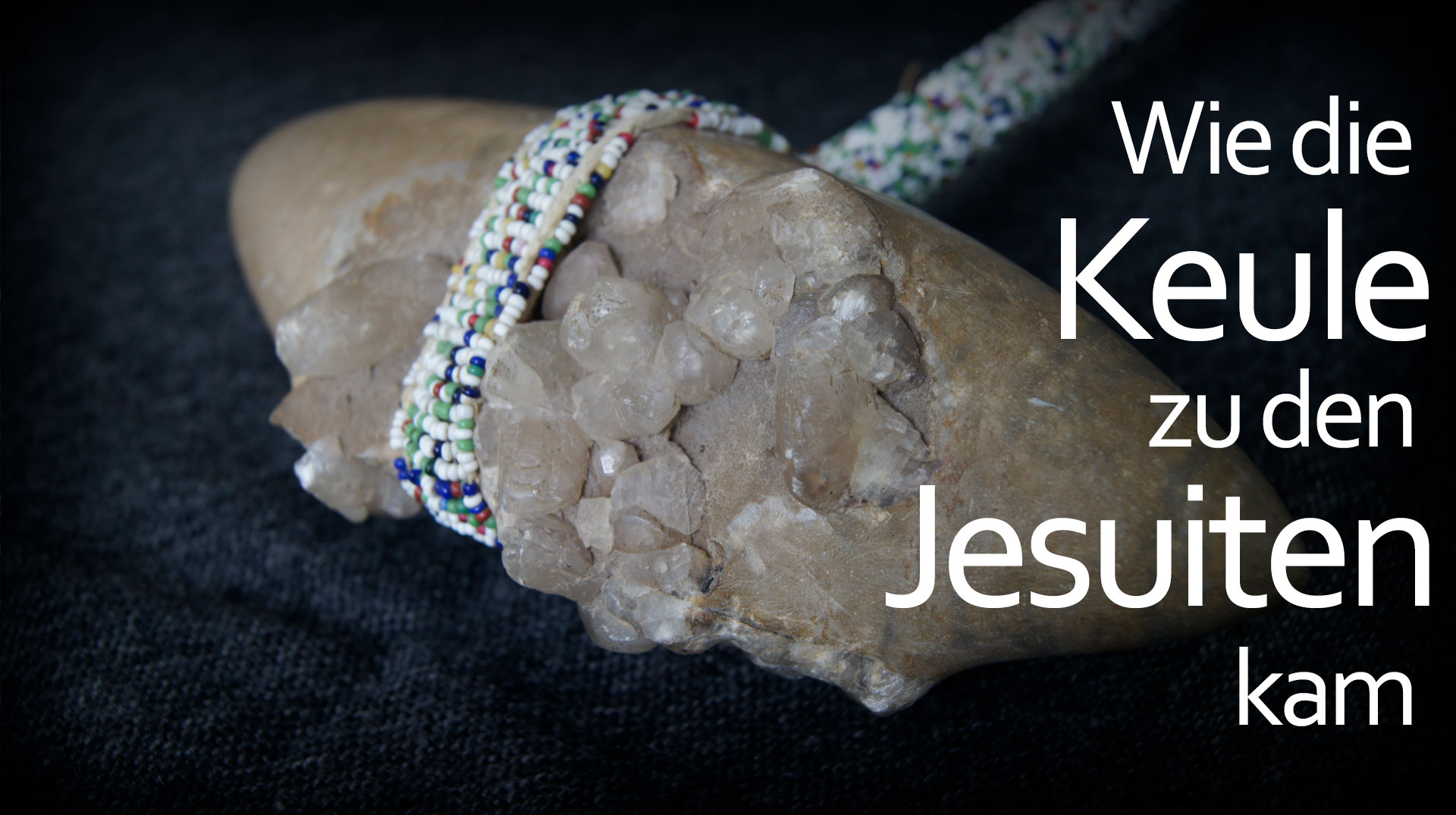 „Wie kommt die Indianer-Keule zu den Jesuiten?“ …und andere Fragen der Projektstelle Missionsgeschichtliche Sammlungen